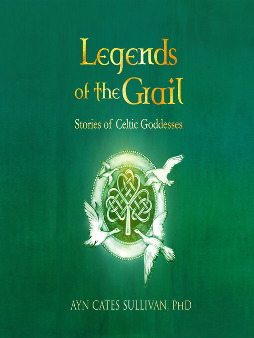 Title details for Legends of the Grail by Ayn Cates Sullivan PhD - Available